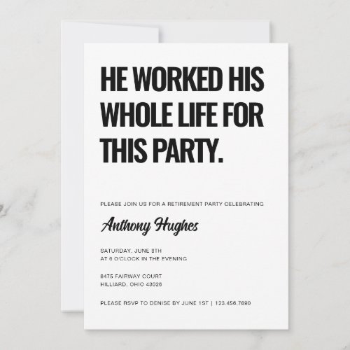 He Worked His Whole Life For This Party Retirement Invitation