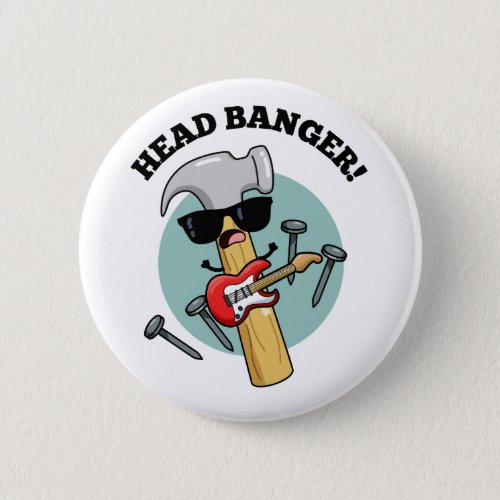 Head Banger Funny Music Puns  Button
