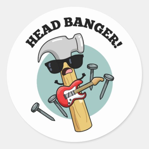 Head Banger Funny Music Puns  Classic Round Sticker