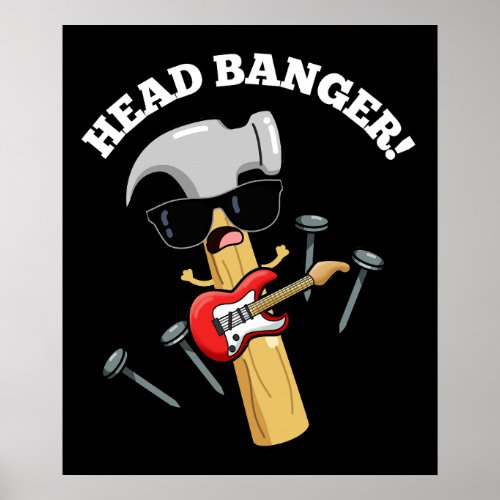 Head Banger Funny Music Puns Dark BG Poster