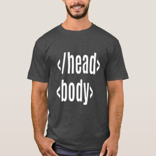 Head Body Geek Gift T-Shirt