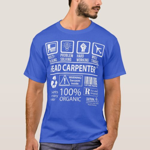 Head Carpenter MultiTasking Certified Job Gift Ite T_Shirt