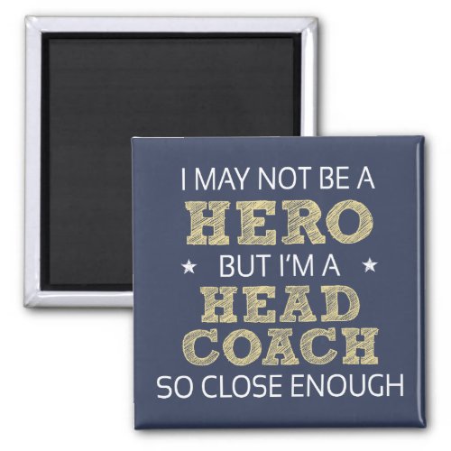 Head Coach Humor Novelty Magnet