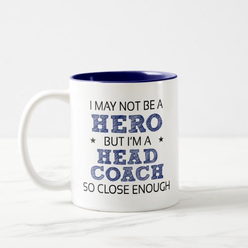 Head Coach Humor Novelty Two_Tone Coffee Mug