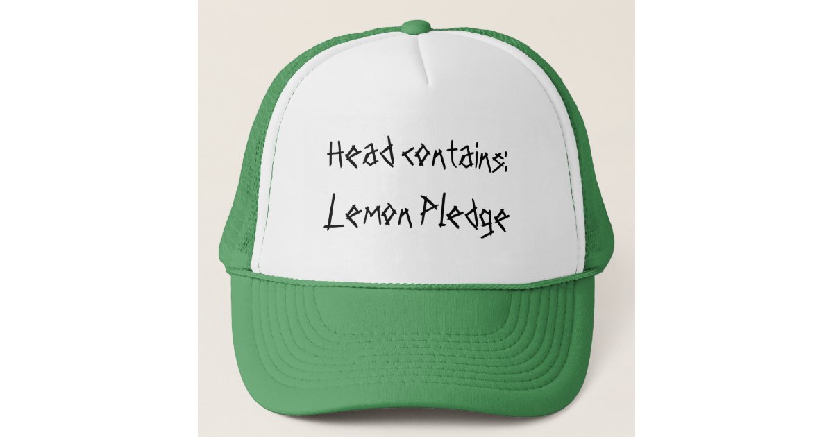 Head contains: Lemon Pledge Trucker Hat
