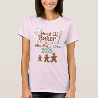Head Elf Baker & Mini Muffin Crew 2025 T-Shirt