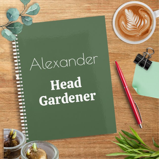 Head Gardener Funny Custom Personalized Gardening Planner (A spiral-bound garden planner with Head Gardener words, to personalize with the recipient's name)