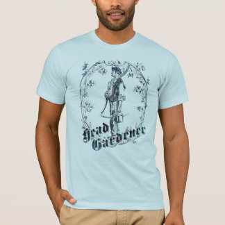 Head Gardener ~Mr T-Shirt