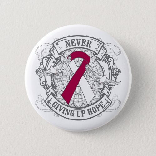 Head Neck Cancer Never Giving Up Hope Pinback Button