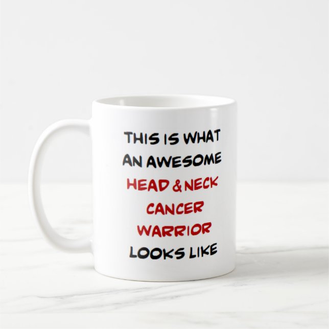 head & neck cancer warrior, awesome coffee mug (Left)