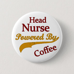 Head Nurse Powered By Coffee Pinback Button