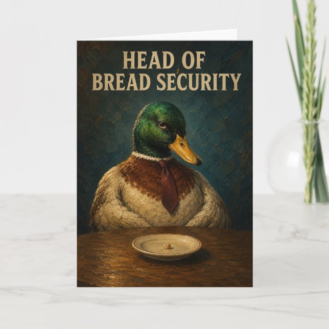Head of Bread Security - Funny Mallard Duck Card (Front)