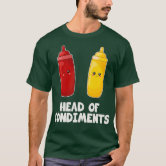 Head Of Condiments Ketchup Mustard Relish Funny' Men's Premium T