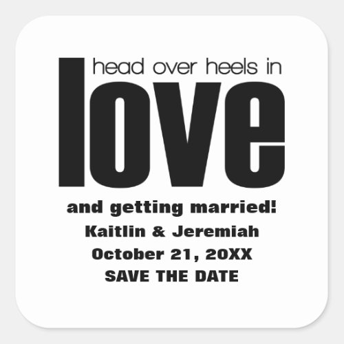 Head Over Heels Save the Date Stickers Black Square Sticker