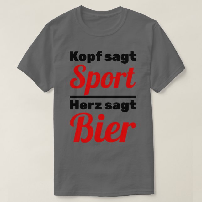 Head says sport heart says beer T-Shirt (Design Front)