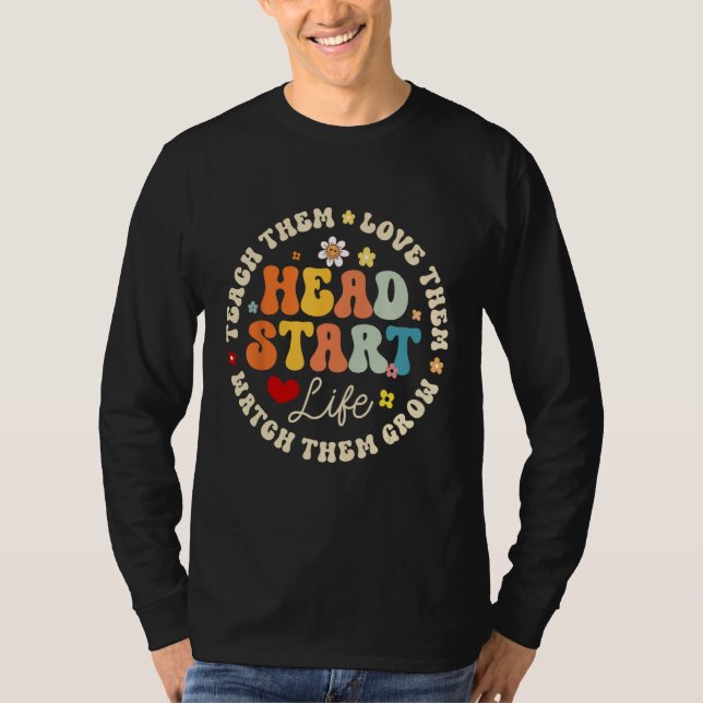 Head Start Life Homeschool Teacher Headstart Back  T-Shirt (Front)