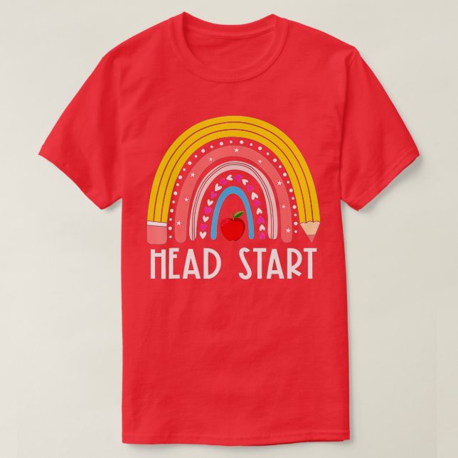 Head Start Rainbow Headstart Teacher First Day Of  T-Shirt (Design Front)