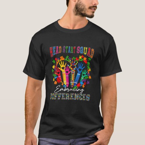 Head Start Squad Embracing Differences Autism SPED T_Shirt