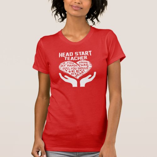 Head Start Teacher T_Shirt