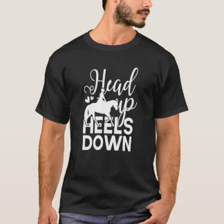 Head Up Heels Down Equestrian Riding Horse Rider L T-Shirt