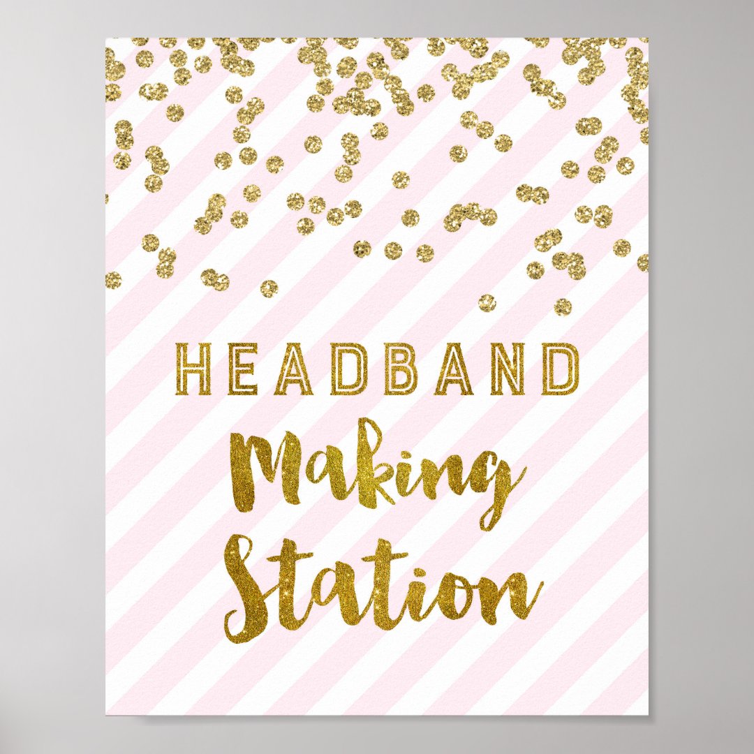Headband Making Station Sign Pink Gold Confetti | Zazzle