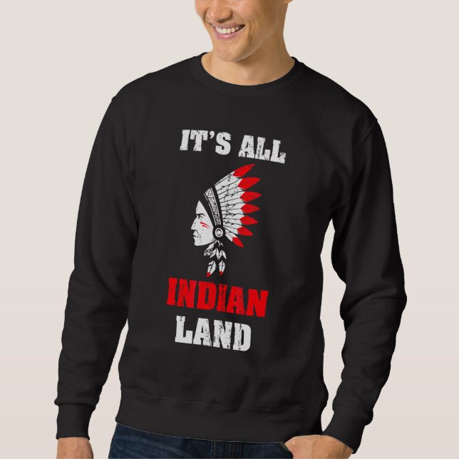 Headdress Native Pride Indian Land Proud Native Am Sweatshirt (Front)