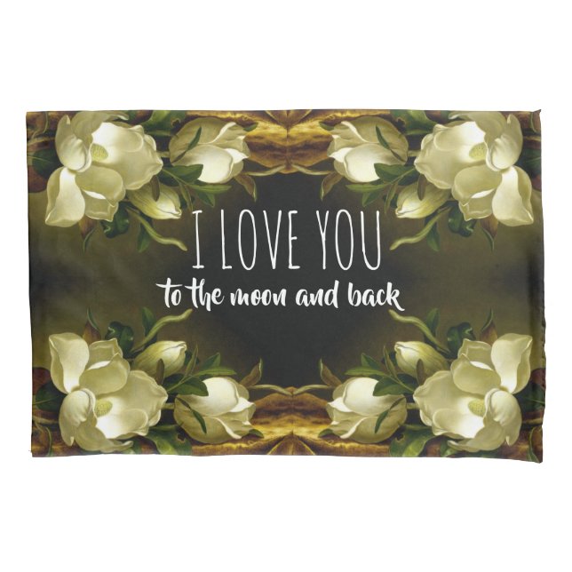 Heade Magnolia Flower I Love You Pillowcase (Front)