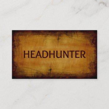 Headhunter Business Card by businessCardsRUs at Zazzle