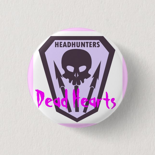 Headhunters Button - Dead Hearts Novel (Front)