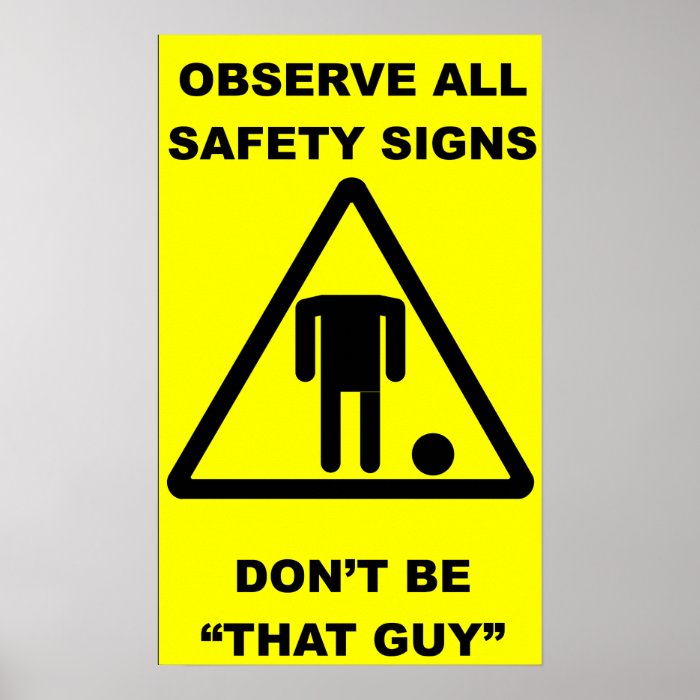 Headless Guy Safety Sign Poster