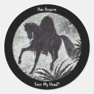 Headless Horseman Has Anyone Seen My Head? Sticker