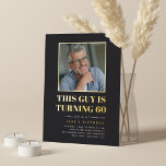 Headline 60th Birthday Party Photo Foil Invitation<br><div class="desc">Celebrate his milestone birthday with these festive party invitations featuring "this guy is turning 60" in gold foil lettering and a favorite photo outlined in gold. Personalize with your party details beneath.</div>