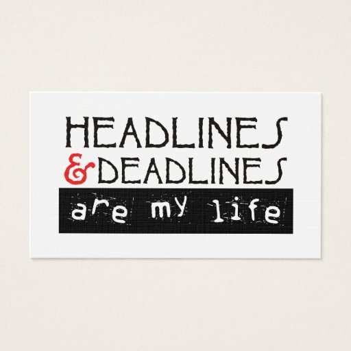 Customizable Headlines &amp; Deadlines Business Cards