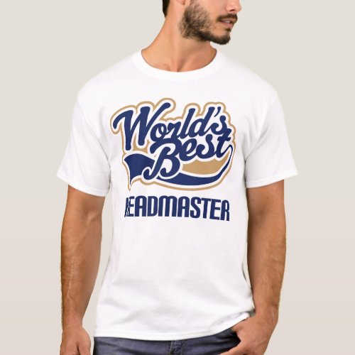 Headmaster Gift T_Shirt