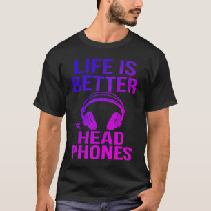 Headphone  Music Equipment Headphones DJ Quote T-Shirt
