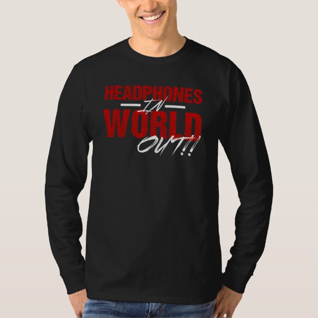 Headphones In World  Out Long Sleeve (black/red) T-Shirt (Front)