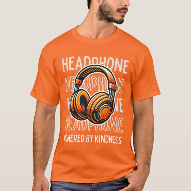 Headphones Powered by Kindness T-Shirt (Front)