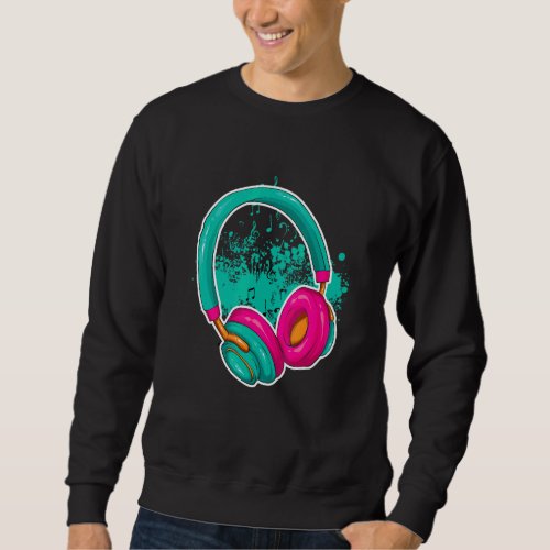 Headphones Turntable Dj Music Bass Rock Party Soun Sweatshirt