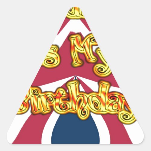 Heads UP_Hakuna Matata Today is my Birthdayjpg Triangle Sticker