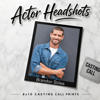 Headshots for Casting Calls - 8x10 Acting Prints