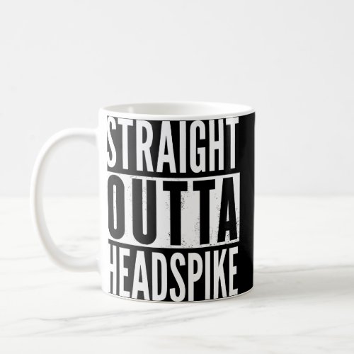 Headspike Straight Outta  Coffee Mug