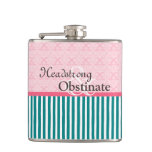 Headstrong And Obstinate Flask at Zazzle