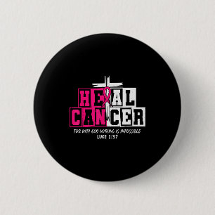 Heal Cancer Believe God Christian Breast Cancer Aw Button