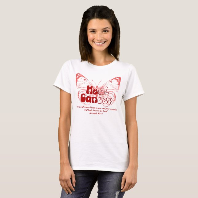 Heal Cancer Butterfly Jeremiah 3017 Quote T-Shirt (Front Full)