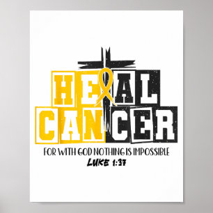 Heal Cancer Childhood Cancer Awareness God Christi Poster