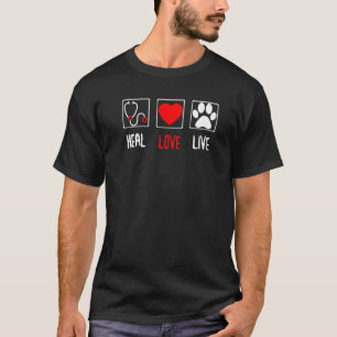 Heal Love Live Veterinarian Tee Vet Tech Student C