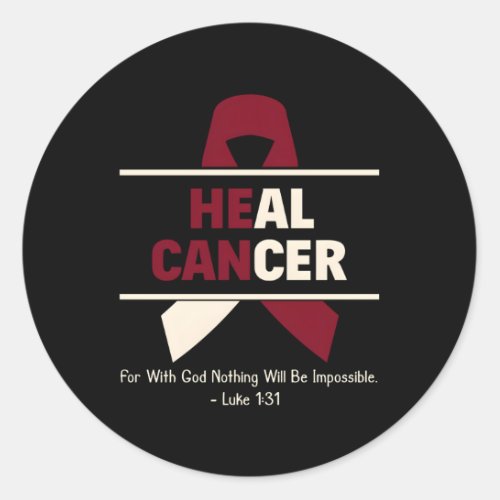 Heal Oral Head Neck Cancer Christian Cancer Surviv Classic Round Sticker