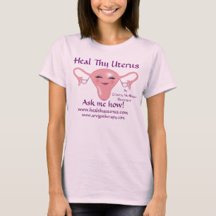 Heal Thy Uterus T-Shirt
