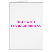 Heal with Lovingkindness (Front)