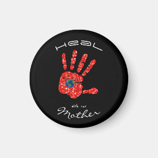 Heal With Our Mother Earth MMIW Black Magnet